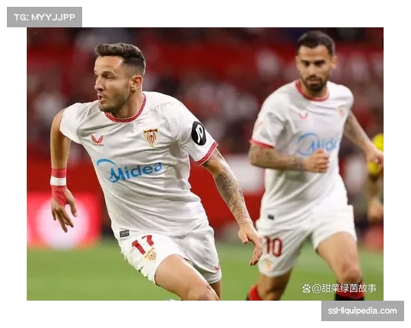 战术复盘:塞维利亚如何用35%控球率击败比利亚雷亚尔 战术复盘:塞维利亚如何用35%控球率击败比利亚雷亚尔